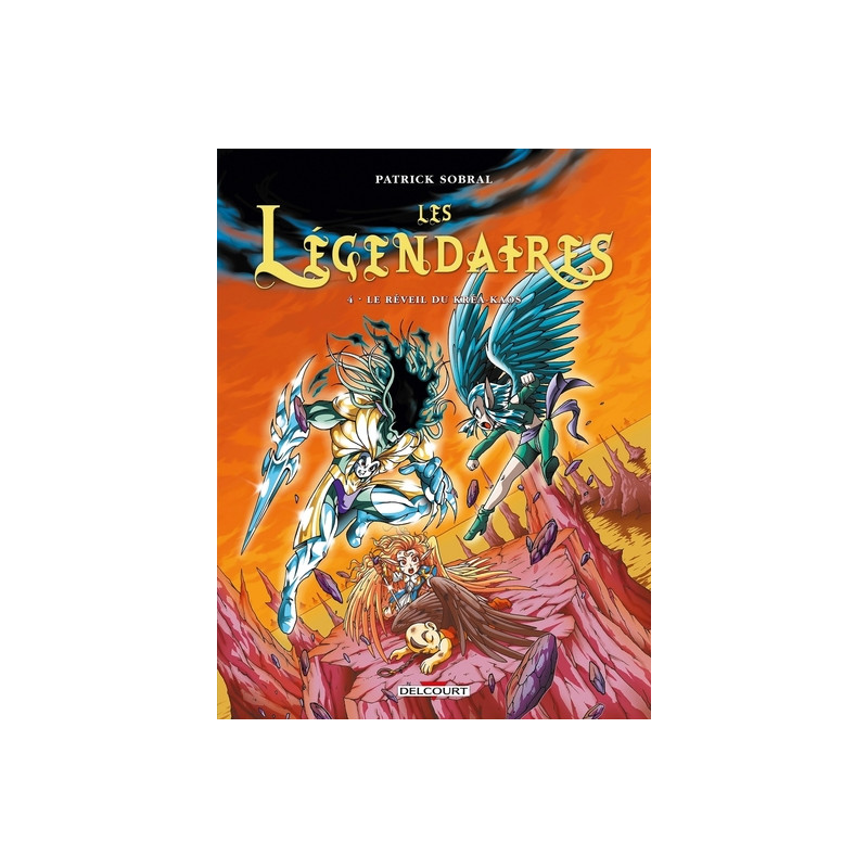 Les Légendaires T04 - Le Réveil du Kréa-Kaos