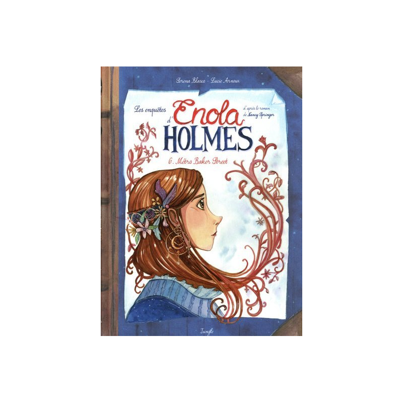 Les enquêtes d'Enola Holmes - tome 6 Métro Baker Street