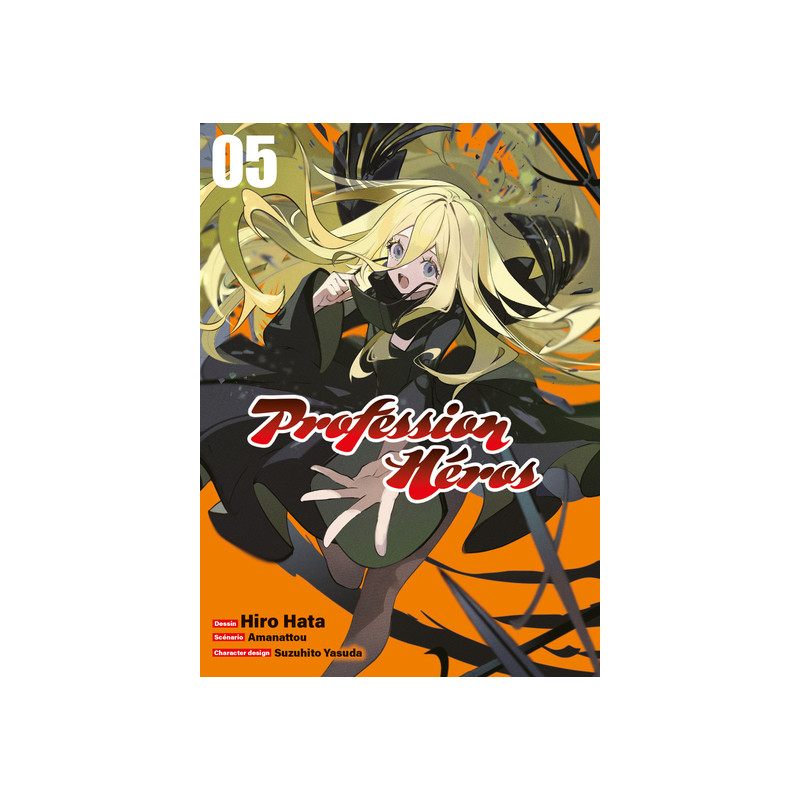 Profession Héros T05