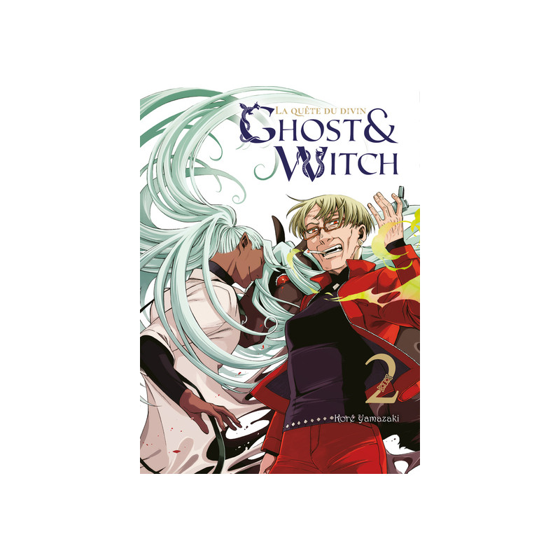 Ghost & Witch T02 La quête du divin