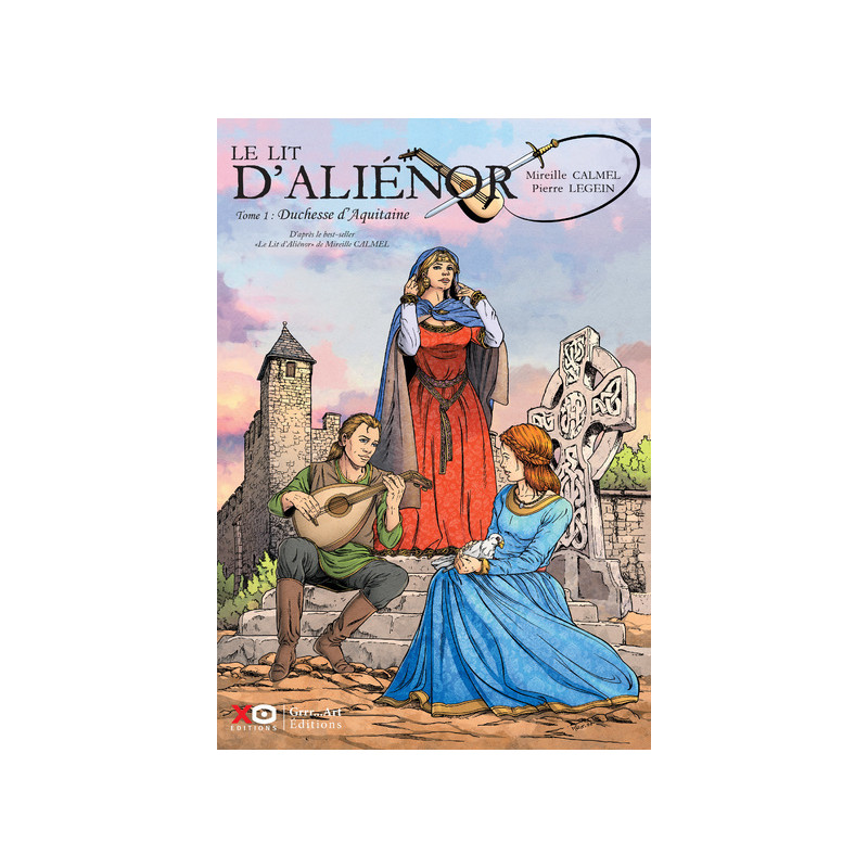 Le lit d'Aliénor - Tome 1 Duchesse d'Aquitaine