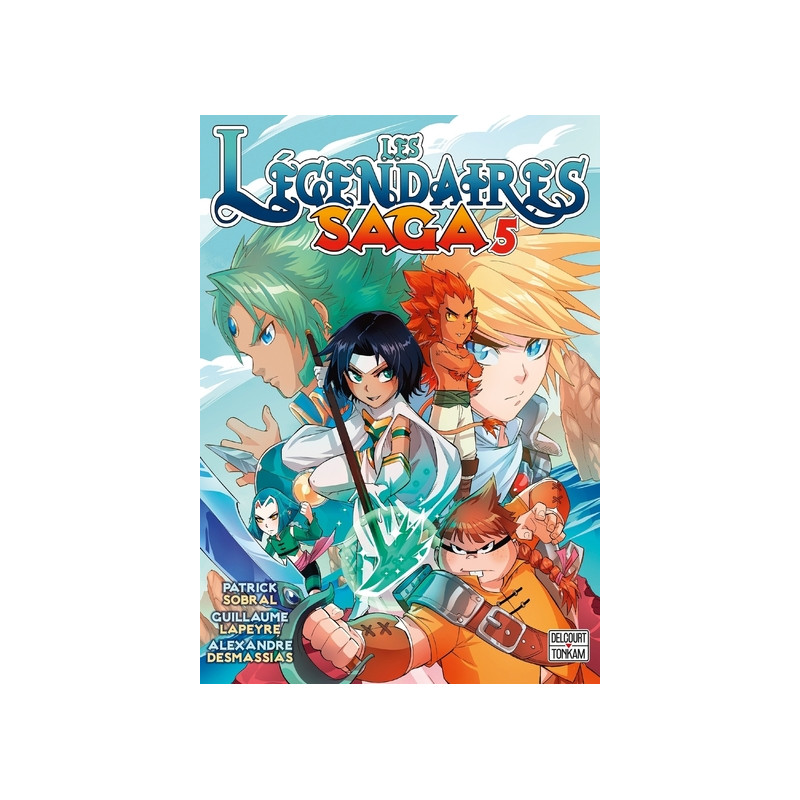 Les Légendaires - Saga T05