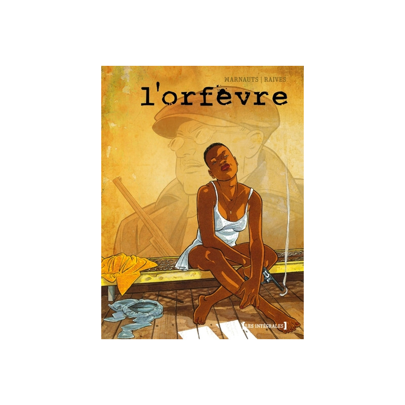 L'Orfèvre - Intégrale