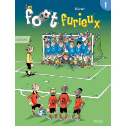 Les Foot furieux T01