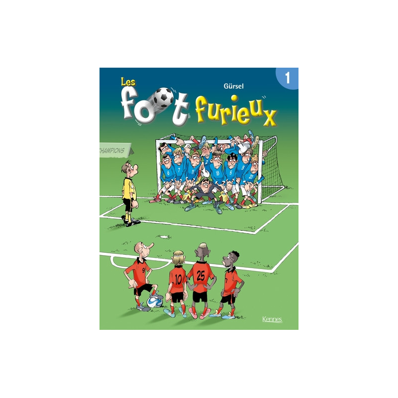 Les Foot furieux T01