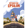 Détour par Epsilon - Premier volume