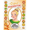Les filles au chocolat - Tome 3 Coeur mandarine