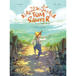 Tom Sawyer - Tome 1 Un...