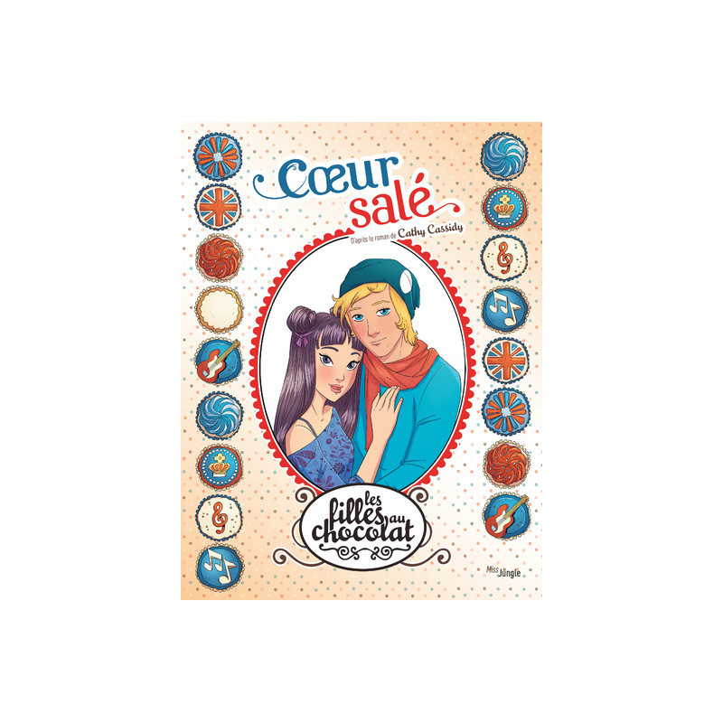 Les filles au chocolat - tome 7 Coeur salé