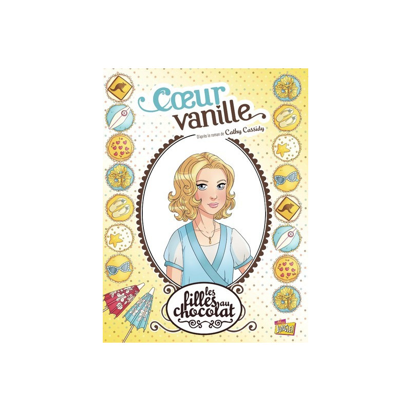 Les filles au chocolat - tome 5 Coeur vanille