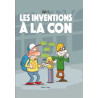 Inventions à la con (Les)