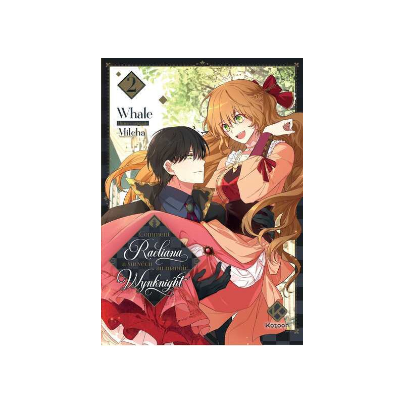 Comment Raeliana a survécu au manoir Wynknight - Tome 2