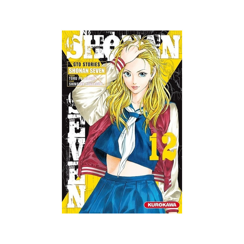 Shonan Seven - GTO Stories - tome 12