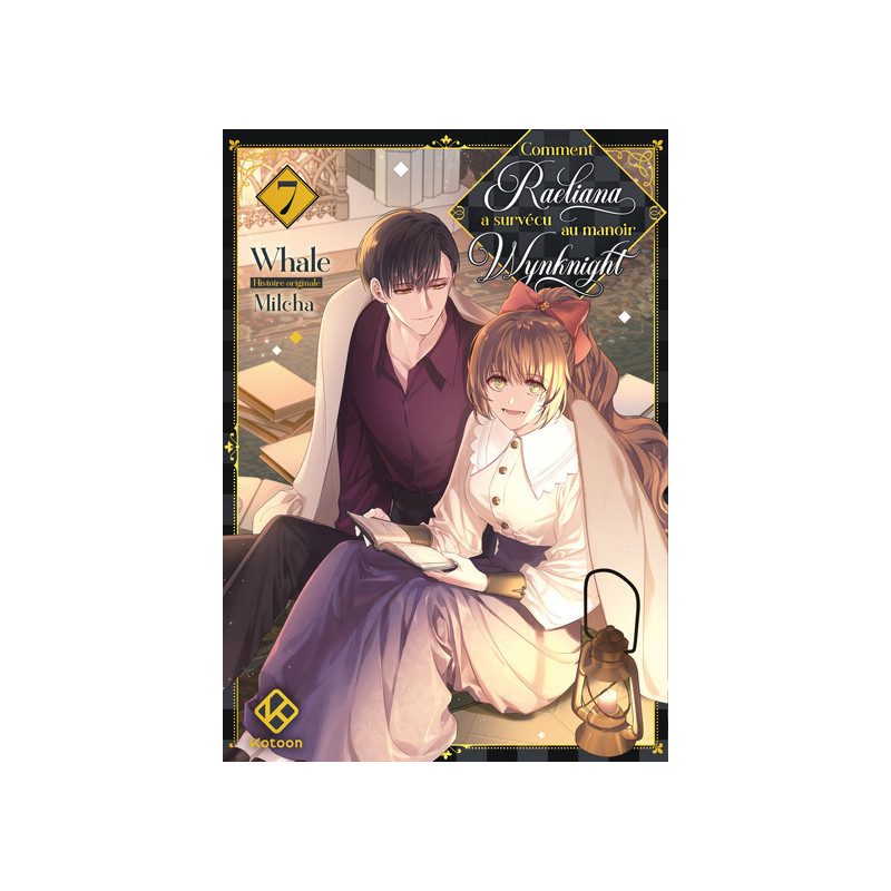 Comment Raeliana a survécu au manoir Wynknight - Tome 7