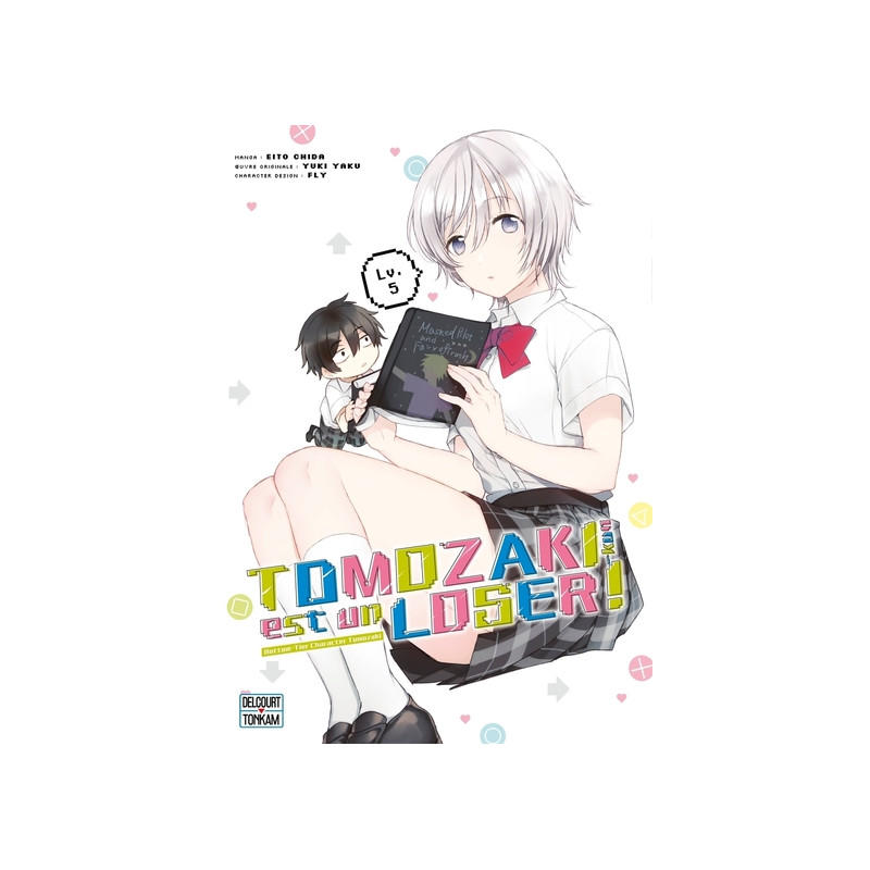 Tomozaki-kun est un loser ! T05 - Bottom-Tier Character Tomozaki