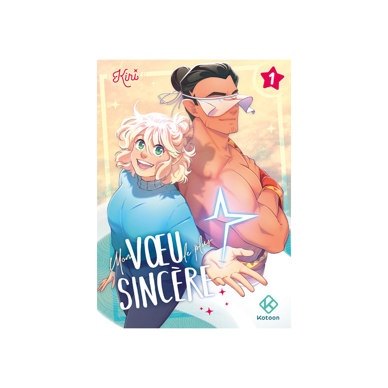 Mon voeu le plus sincère - Tome 1