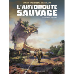 L'Autoroute sauvage -...