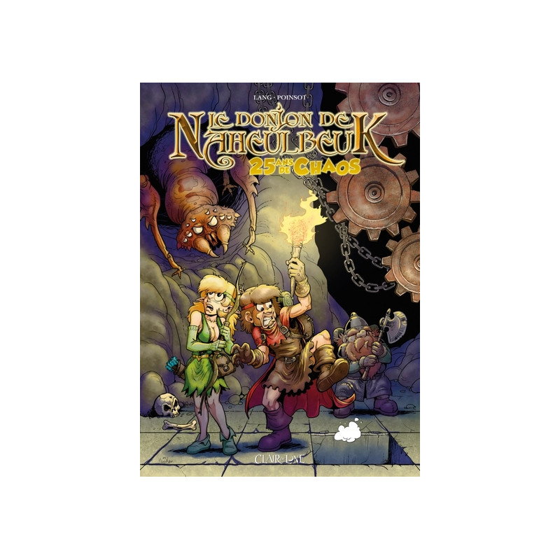 Le Donjon de Naheulbeuk : 25 ans de Chaos