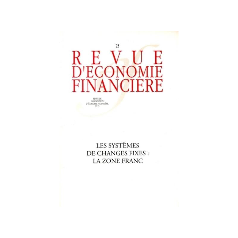 Les systèmes de changes fixes : la zone franc