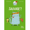 le chat Pelote : Sauvage ?