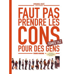 Faut pas prendre les cons...
