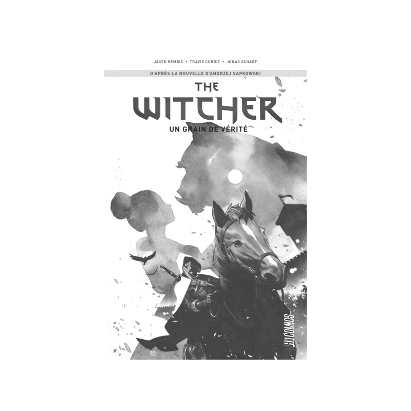 The Witcher (comics), T1 : Un grain de vérité (édition spéciale noir & blanc)