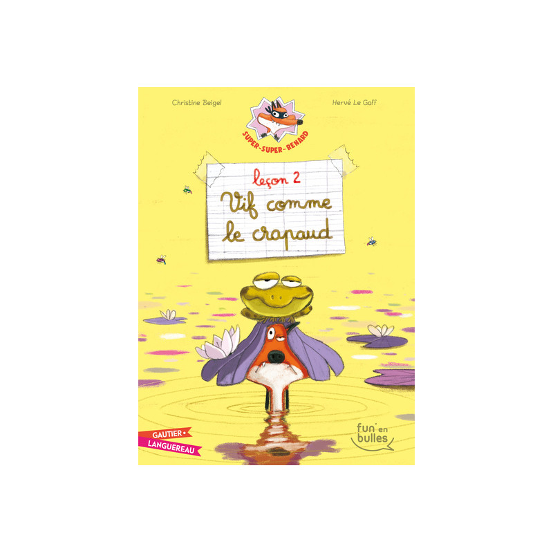 Super-Super-Renard - Leçon 2 - Vif comme le crapaud