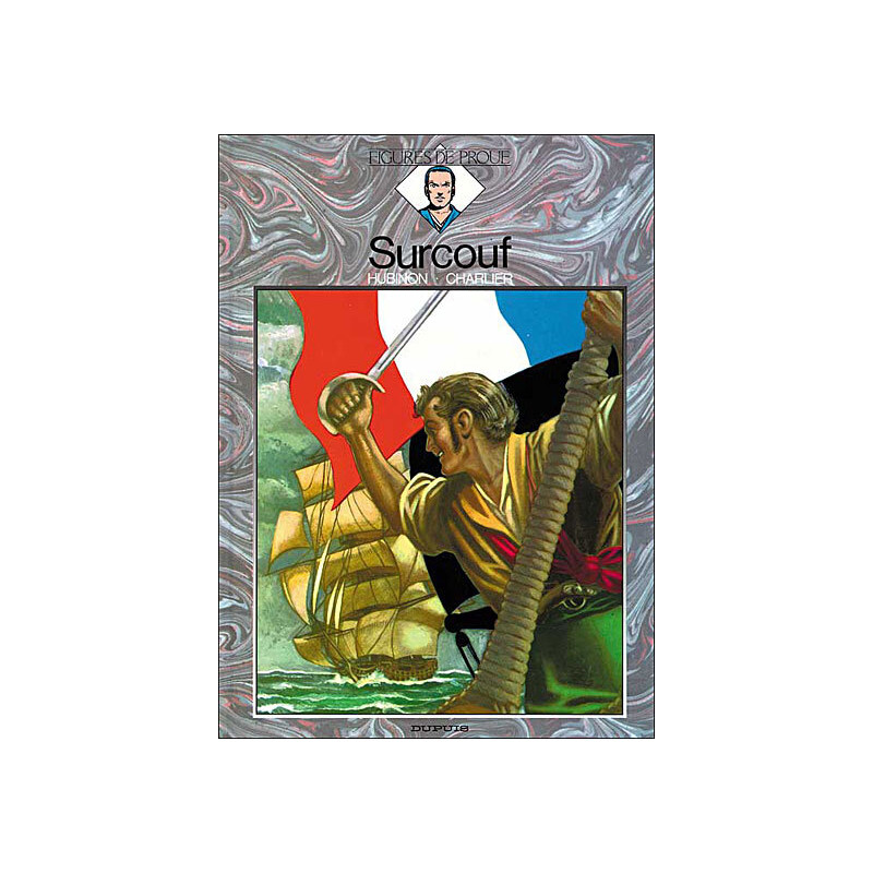 Figures de proue - Tome 4 - Surcouf