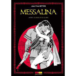 Messalina Acte 02 Le sexe...