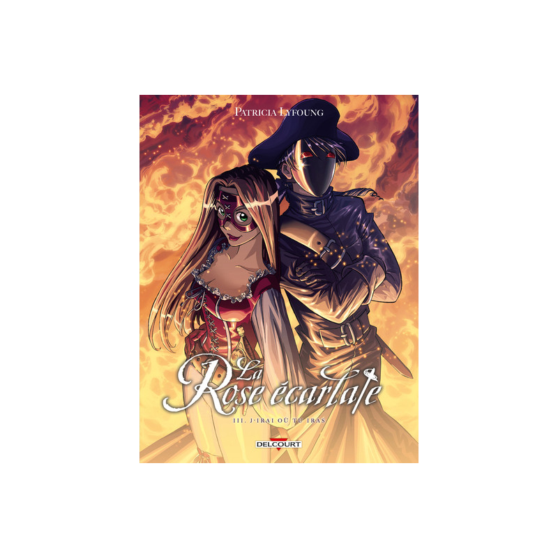 La Rose écarlate T03 - J'irai où tu iras