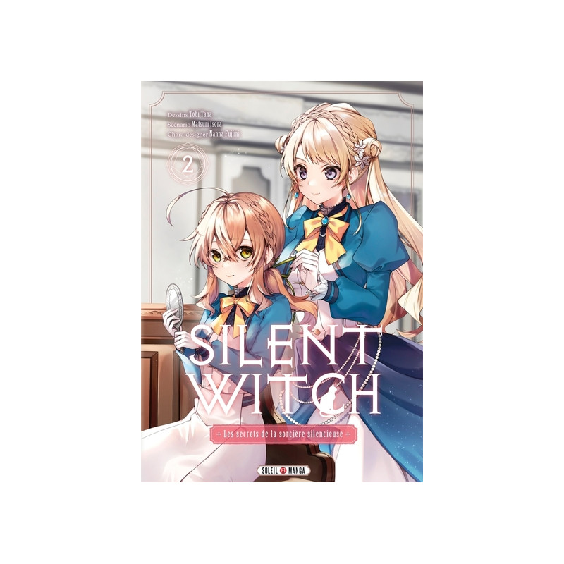 Silent Witch T02 - Les Secrets de la sorcière silencieuse