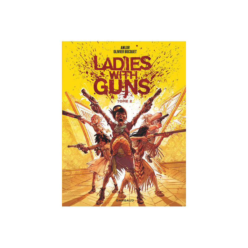Ladies with guns - Tome 2
