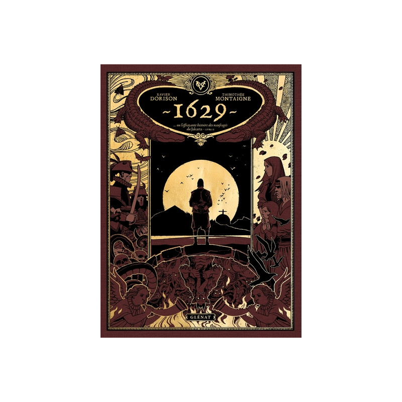 1629, ou l'effrayante histoire des naufragés du Jakarta - Tome 02