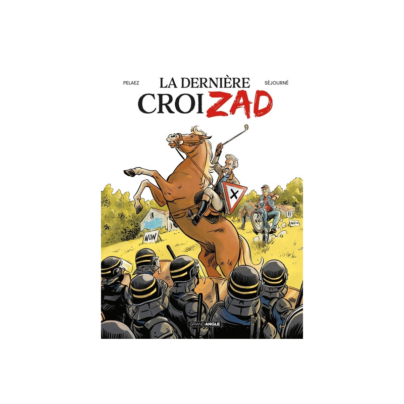 La Dernière CroiZAD - histoire complète
