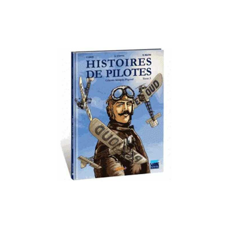 Histoires de pilotes T03