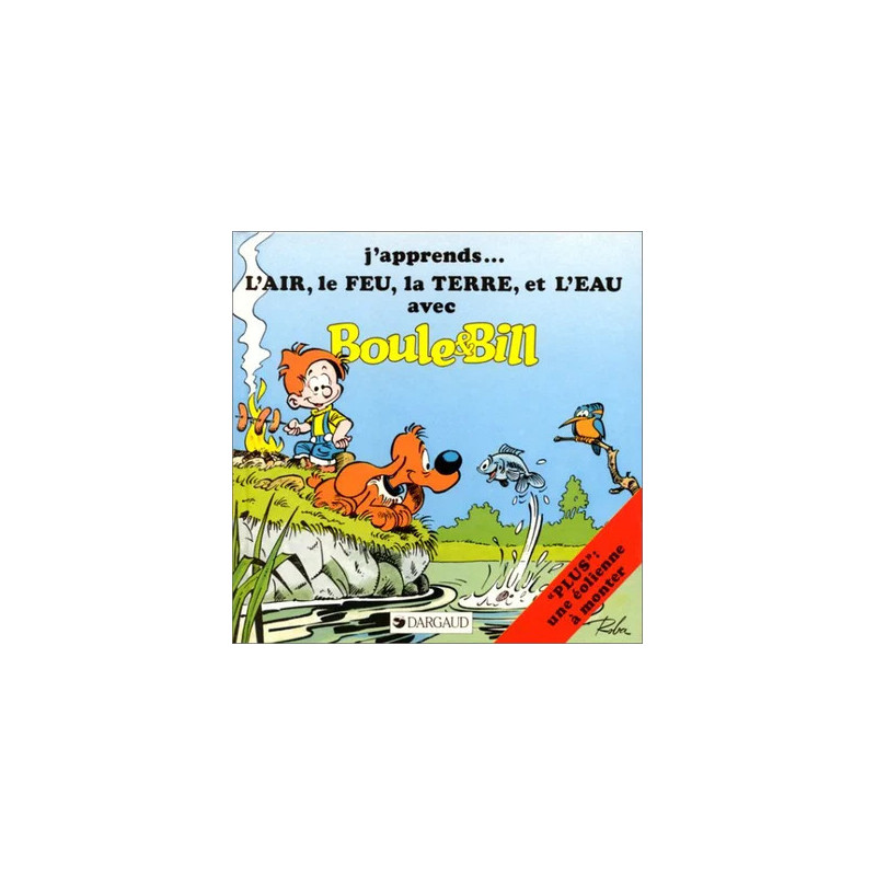 J'apprends avec Boule & Bill - Tome 2 - J'apprend l'air, le feu, la terre et l'eau avec Boule et Bill