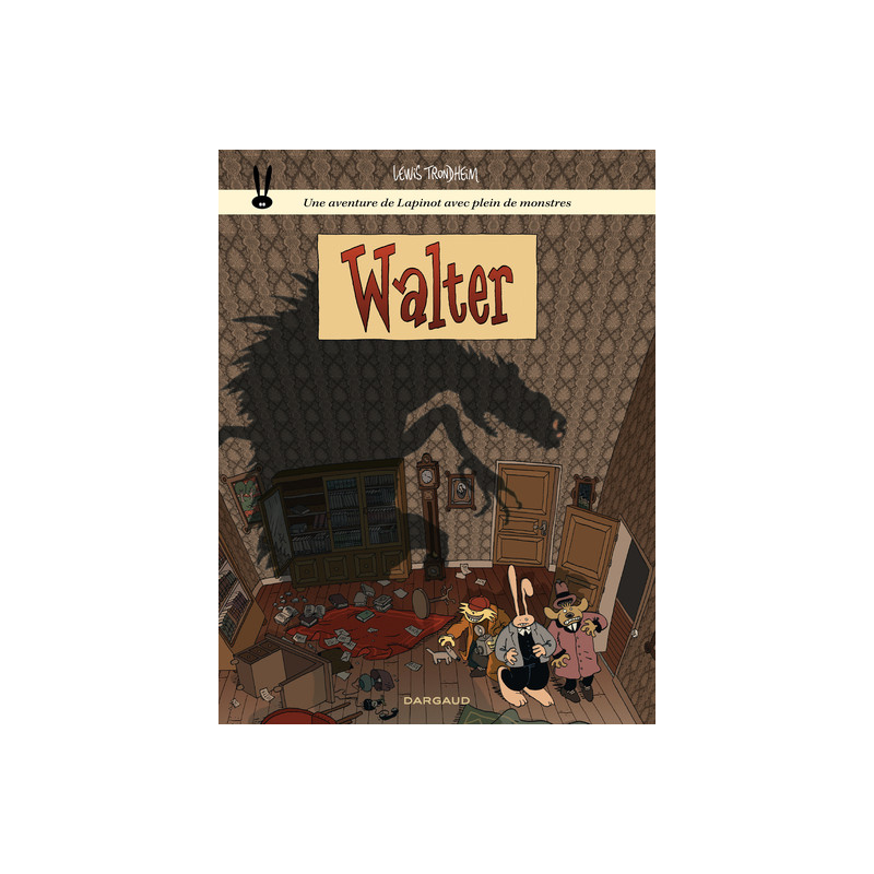 Les aventures de Lapinot  - Tome 3 - Walter