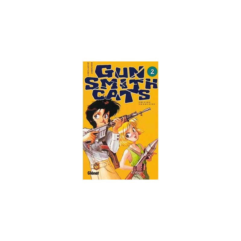 Gunsmith Cats - Tome 02
