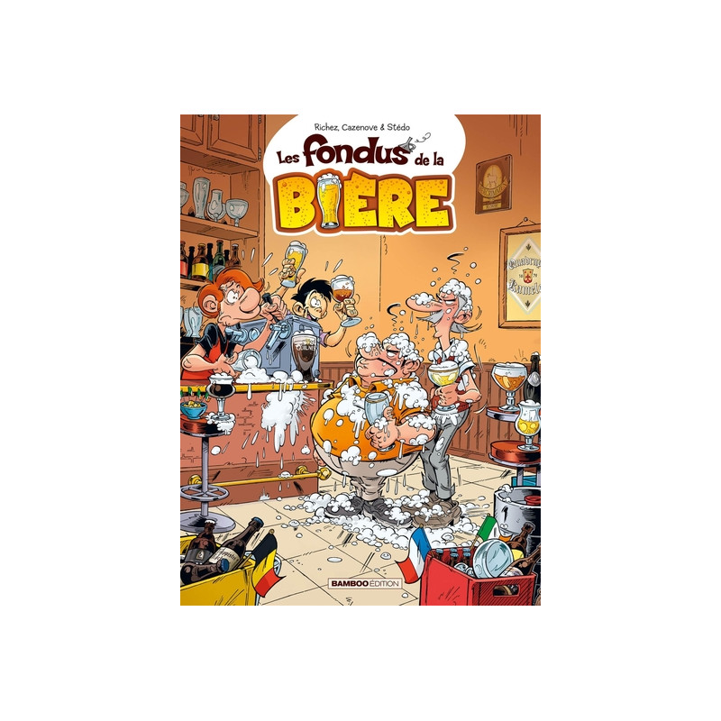 Les Fondus de la bière - tome 01