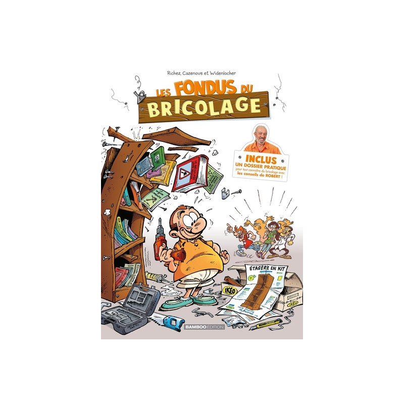 Les Fondus du bricolage - tome 01