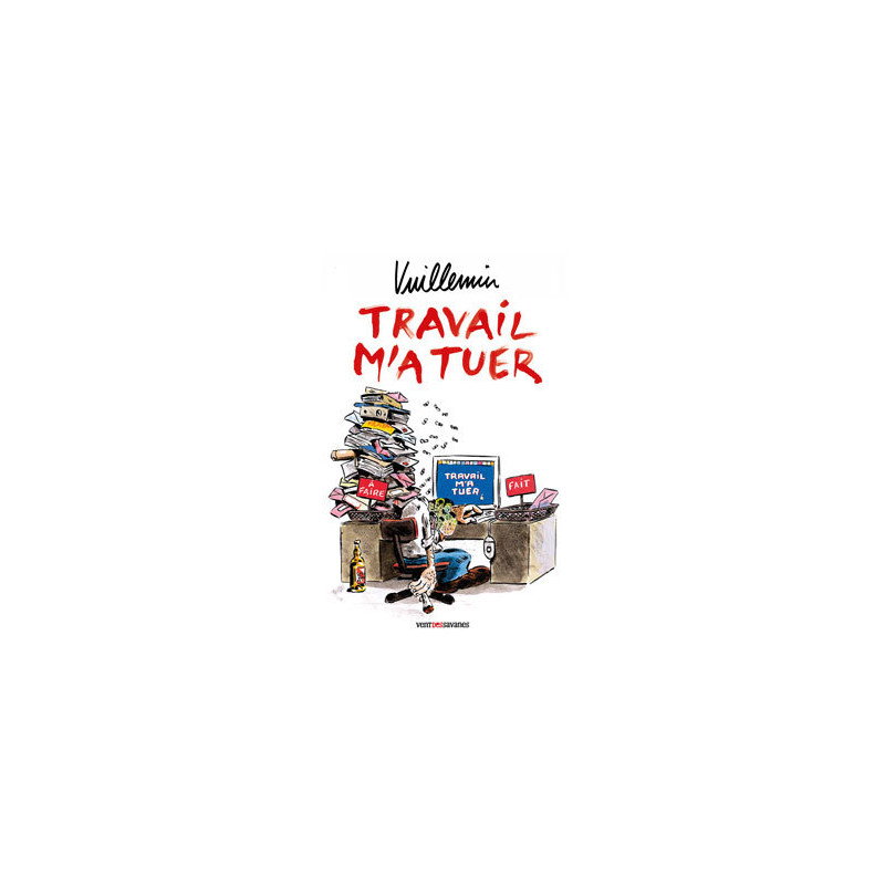 Travail m'a tuer