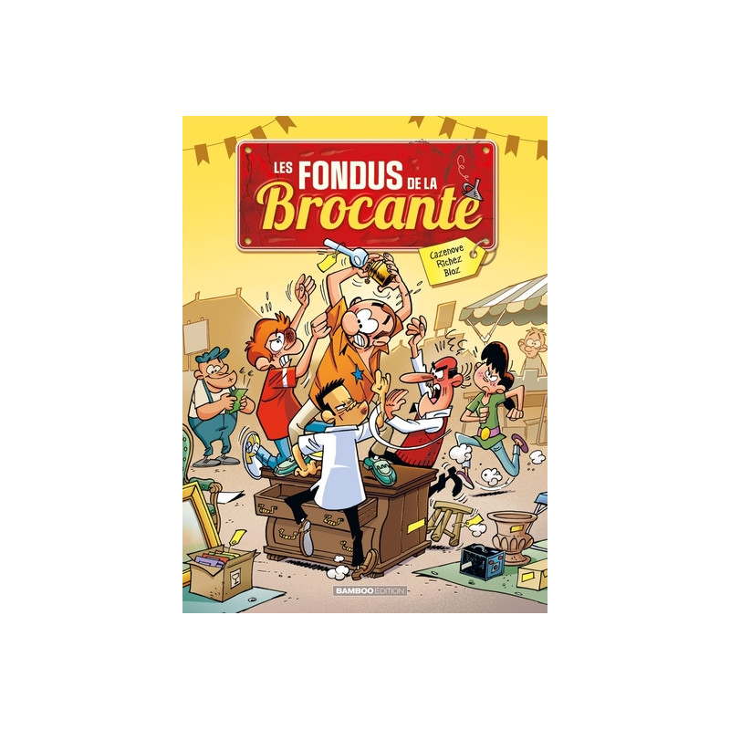Les Fondus de la brocante - tome 01