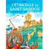 L'Étincelle De Saint-Sardos... Et La Guerre De Cen
