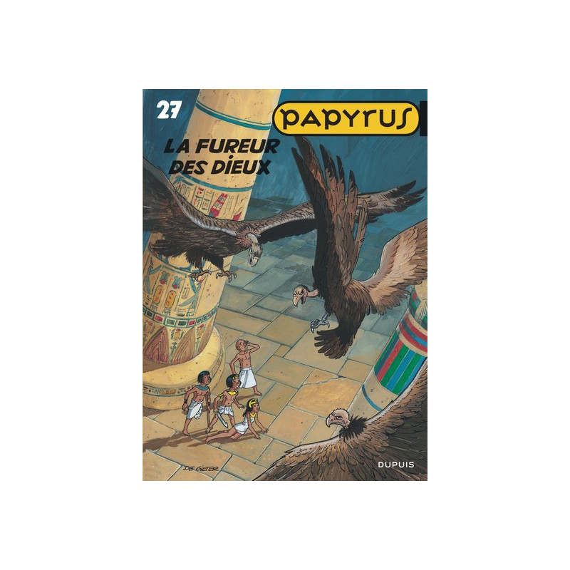 Papyrus - Tome 27 - La Fureur des dieux