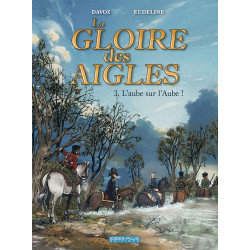 Gloire des Aigles (La) T03