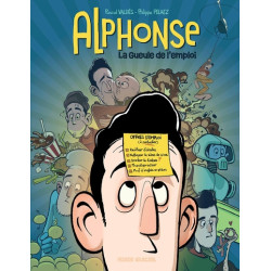 Alphonse - T01 : La Gueule...