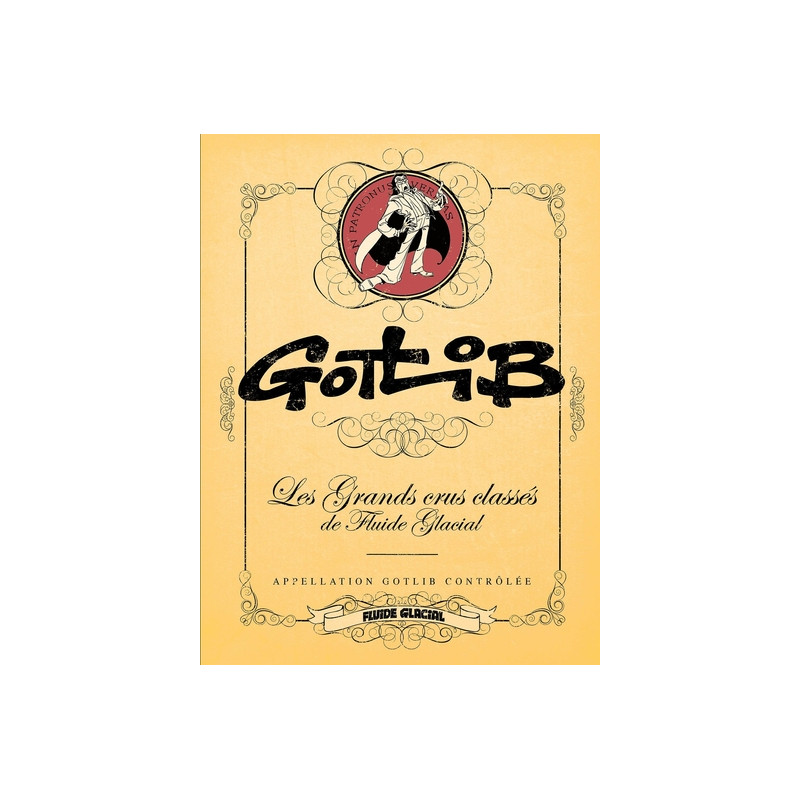 Gotlib - Les Grands Crus classés de Fluide Glacial - tome 04