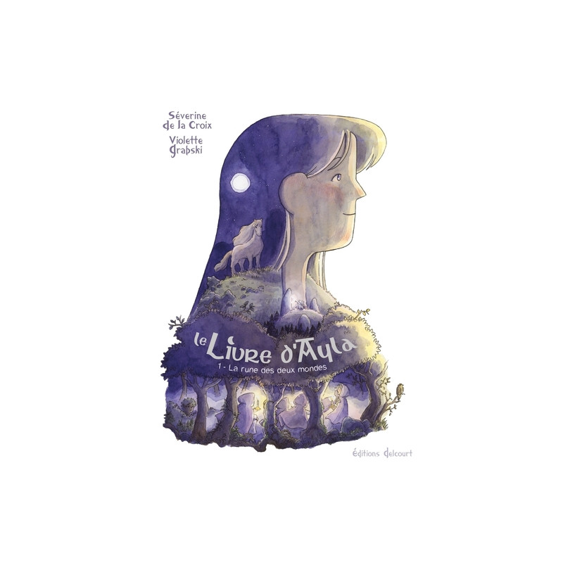 Le Livre d'Ayla T01 - La Rune des deux mondes