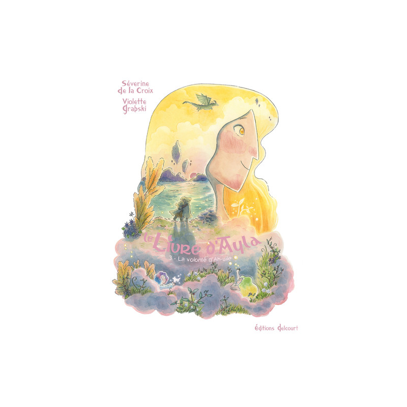 Le Livre d'Ayla T03 - La Volonté d'Ah-uile