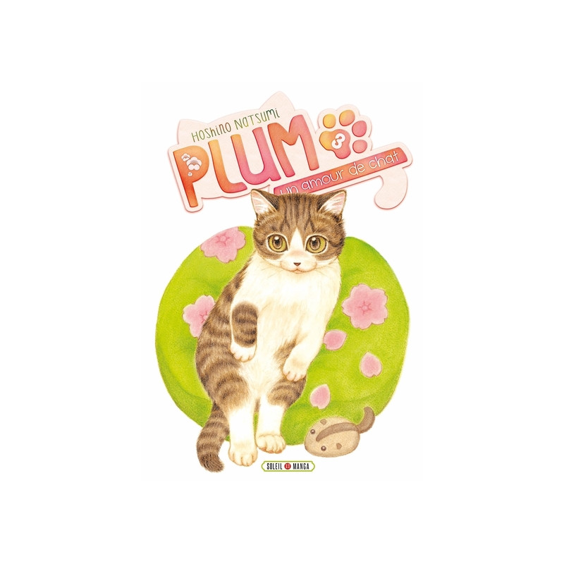 Plum, un amour de chat T03